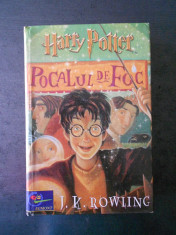 J. K. ROWLING - HARRY POTTER POCALUL DE FOC {2002, editia cartonata} foto