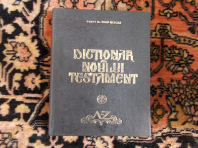 Dictionar al Noului Testament - I. Mircea foto