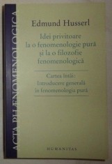 Idei privitoare la o fenomenologie pura... VOL I / E. Husserl foto