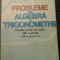 Algebra si trigonometrie - cls IX - X / L.Pirsan &amp; C.Lazan, 1984