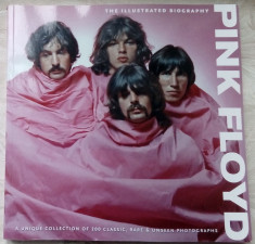 PINK FLOYD: THE ILLUSTRATED BIOGRAPHY (MARIE CLAYTON, 2010) [LIMBA ENGLEZA] foto