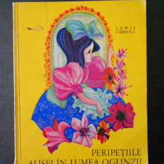 LEWIS CARROLL - PERIPETIILE ALISEI IN LUMEA OGLINZILOR {1971, ilustrata color}