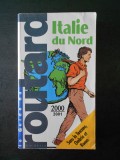 LE GUIDE DU ROUTARD * ITALIE DU NORD