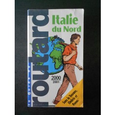 LE GUIDE DU ROUTARD * ITALIE DU NORD