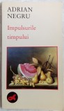 Cumpara ieftin ADRIAN NEGRU-IMPULSURILE TIMPULUI:STUDII ARTA PLASTICA(LIBERTATEA NOVI SAD/1990)
