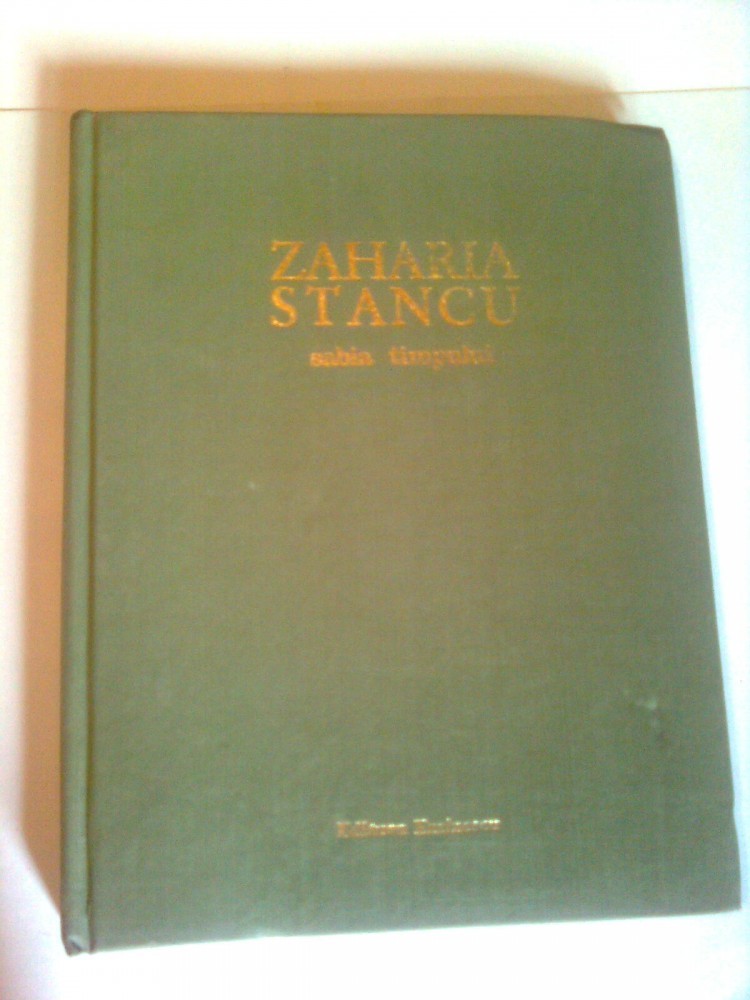SABIA TIMPULUI ~ ZAHARIA STANCU | arhiva Okazii.ro