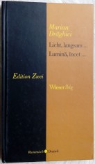 MARIAN DRAGHICI - LUMINA, INCET/LICHT, LANGSAM (VERSURI 2004/ed bilingva ro-ger)