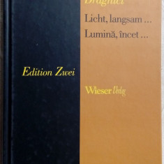 MARIAN DRAGHICI - LUMINA, INCET/LICHT, LANGSAM (VERSURI 2004/ed bilingva ro-ger)