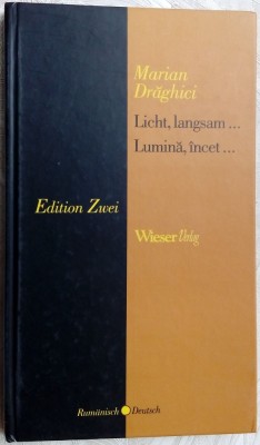 MARIAN DRAGHICI - LUMINA, INCET/LICHT, LANGSAM (VERSURI 2004/ed bilingva ro-ger) foto
