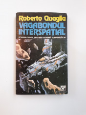 VAGABONDUL INTERSPATIAL = ROBERTO QUAGLIA foto