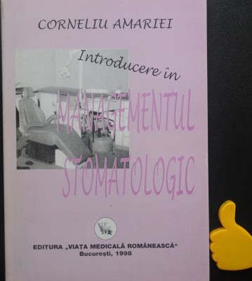 Introducere in managementul stomatologic Corneliu Amariei foto