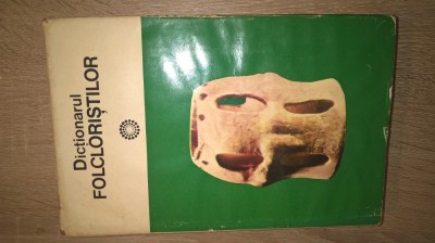 Dictionarul folcloristilor - Folclorul literar romanesc - Iordan Datcu (1979) foto