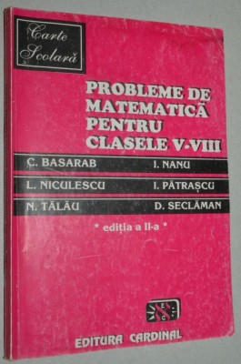 Probleme de Matematica pentru clasele V-VIII 1996 foto