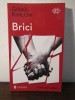 Brici - G&ouml;n&uuml;l Kivilcim