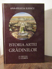 ISTORIA ARTEI GRADINILOR -ANA FELICIA ILIESCU , 2014 foto