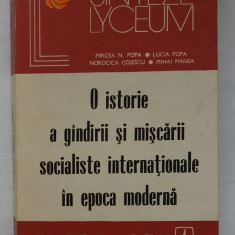 O Istorie A Gandirii Si Miscarii Socialiste Internationale In Epoca Moderna