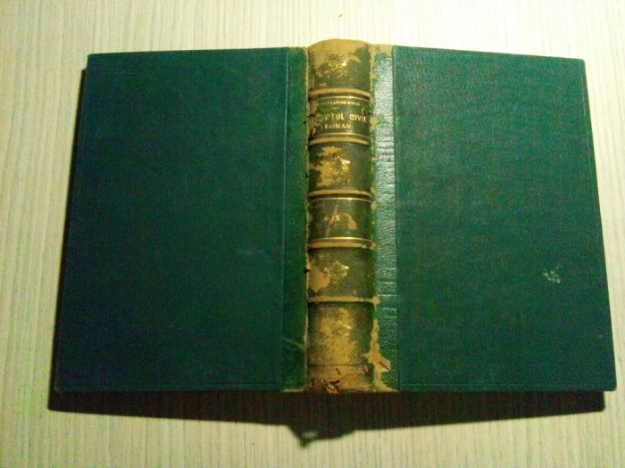 DREPTULUI CIVIL ROMAN Vol. IX - Dimitrie Alexandresco - 1910, 782 p.