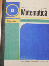 Algebra. Manual clasa IX a de C. Nastasescu, C. Nita 1984 foto