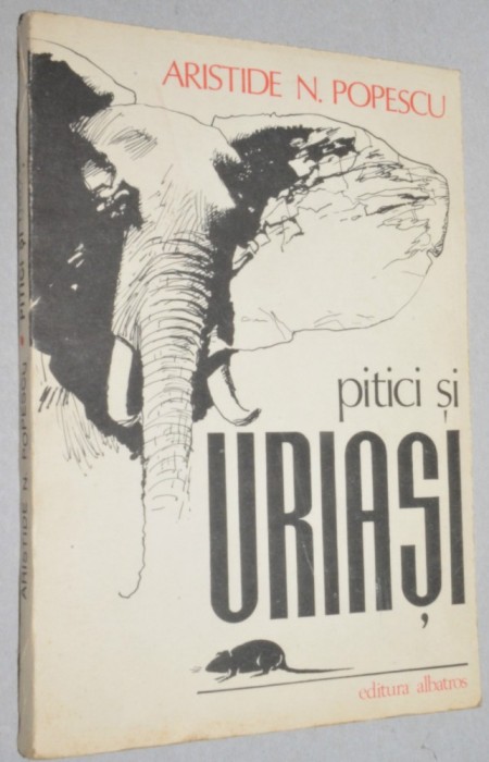 Pitici si uriasi - Aristide N. Popescu