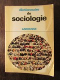 DICTIONNAIRE DE SOCIOLOGIE , LAROUSSE