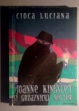 Joanne Kingslet si groaznicul mister - Cioca Luciana