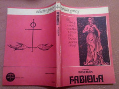 Fabiola Sau Biserica Din Catacombe. Editura Libra, 1991 - Cardinal Wiseman foto