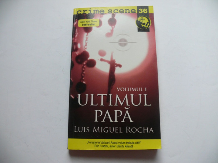 Ultimul papa (vol. I) - Luis Miguel Rocha