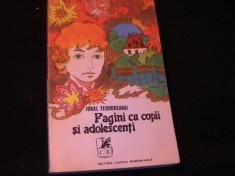 PAGINI CU COPII SI ADOLESCENTI-IONEL TEODOREANU- ANTOLOGIE-370 PG- foto