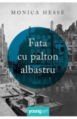 Fata cu palton albastru - Monica Hesse foto