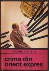Agatha Christie - Crima din Orient Expres foto