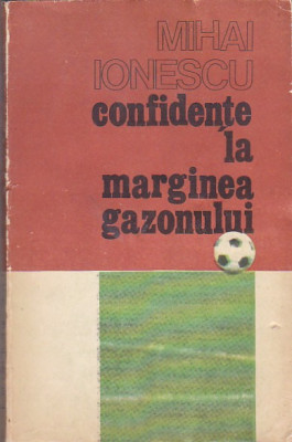 MIHAI IONESCU - CONFIDENTE LA MARGINEA GAZONULUI foto