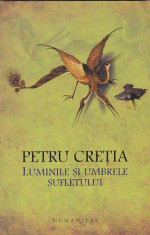 PETRU CRETIA - LUMINILE SI UMBRELE SUFLETULUI foto