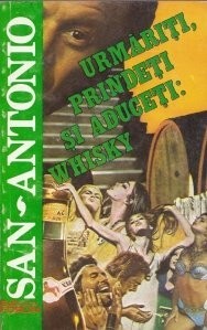 San - Antonio - Urmariti, prindeti si aduceti: whisky foto