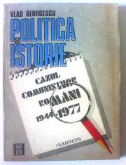 Politica ?i istorie Cazul comuni?tilor romani 1944 - 1977 de Vlad Georgescu foto