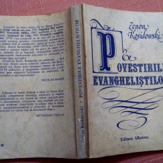 Povestirile Evanghelistilor. Editura Albatros, 1983 - Zenon Kosidowski