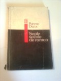 SAPTE SECOLE DE ROMAN ~ PIERRE DAIX