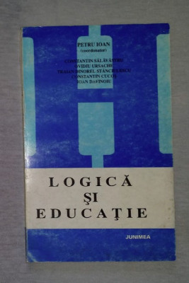 Logica si educatie / Constantin Salavastru et al. foto