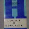 Logica si educatie / Constantin Salavastru et al.