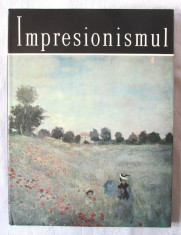 &amp;quot;IMPRESIONISMUL&amp;quot;, Ed. IV, Eugen Schileru, 1978. Carte noua foto