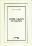AS* - Pavel Florea - DESPRE EMINESCU CU EMINESCU