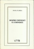 AS* - Pavel Florea - DESPRE EMINESCU CU EMINESCU