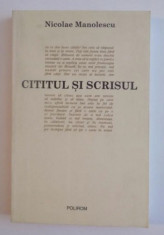 Cititul si scrisul / Nicolae Manolescu foto