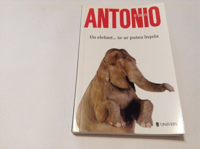 UN ELEFANT ,,,TE-A PUTEA SALVA-SAN ANTONIO-RF11/1