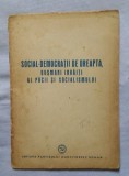 Social-democratii de dreapta, dusmani inraiti ai pacii si socialismului