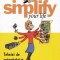 Simplify your life