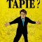 Qu&#039;est-ce qui fait courir TAPIE ?