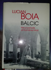 Balcic : micul paradis al Romaniei Mari / Lucian Boia foto