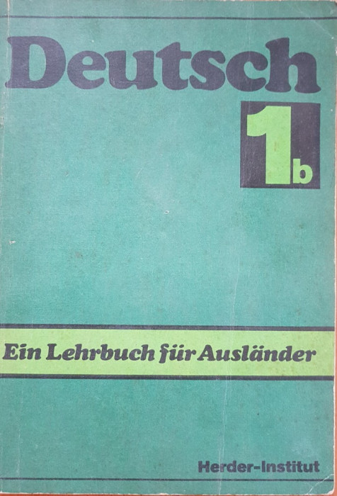 DEUTSCH - Ein Lehrbuch fur Auslander 1B