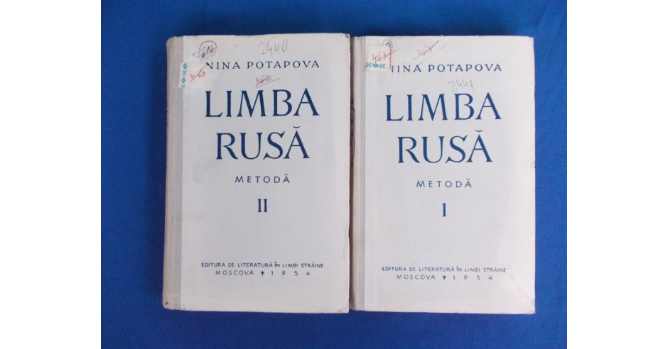 NINA POTAPOVA - LIMBA RUSA ( METODA PENTRU ROMANI ) * 2 VOL. - 1954 ...
