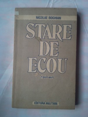 (C379) NICOLAE BOGHIAN - STARE DE ECOU foto